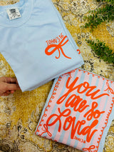 Light Blue You Are So Loved Tee