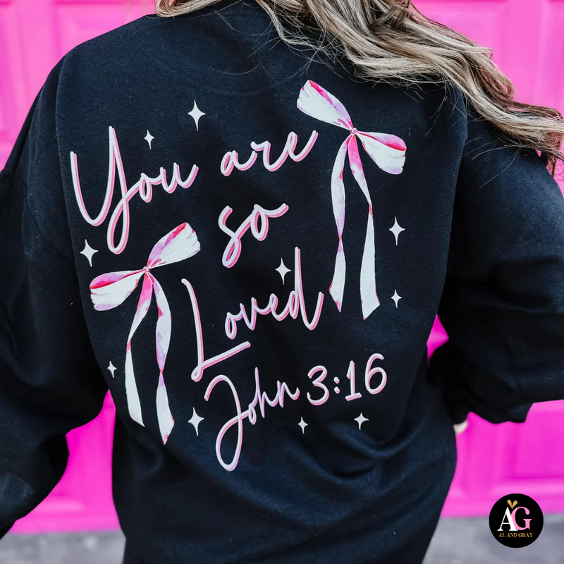 You Are So Loved Bow Sweatshirt